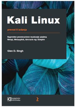 Kali Linux: Napredno penetraciono testiranje