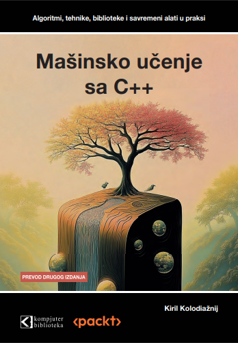 Mašinsko učenje sa C++ – drugo izdanje