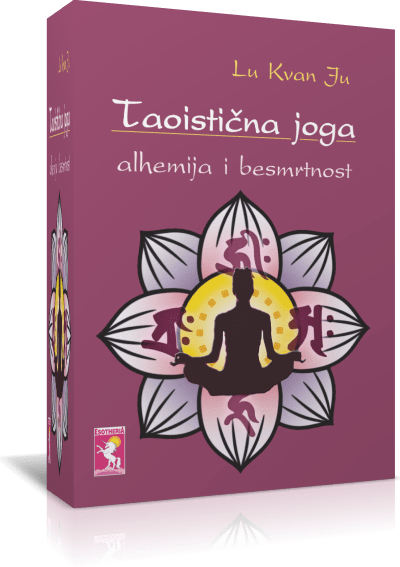 Taoistička joga - alhemija i besmrtnost