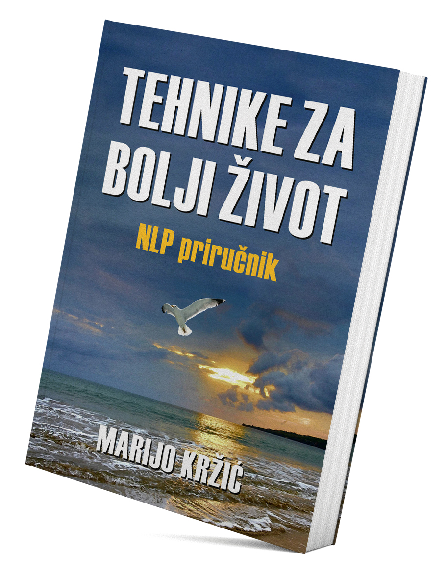 Tehnike za bolji život – NLP priručnik